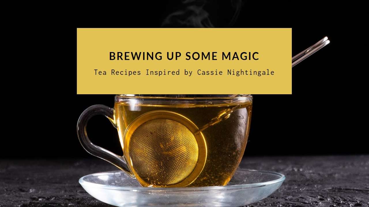 Cassie Nightingale Tea Recipes